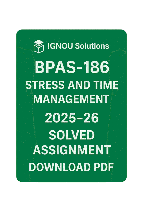 BPAS 186 Solved Assignment 2025-26 in English