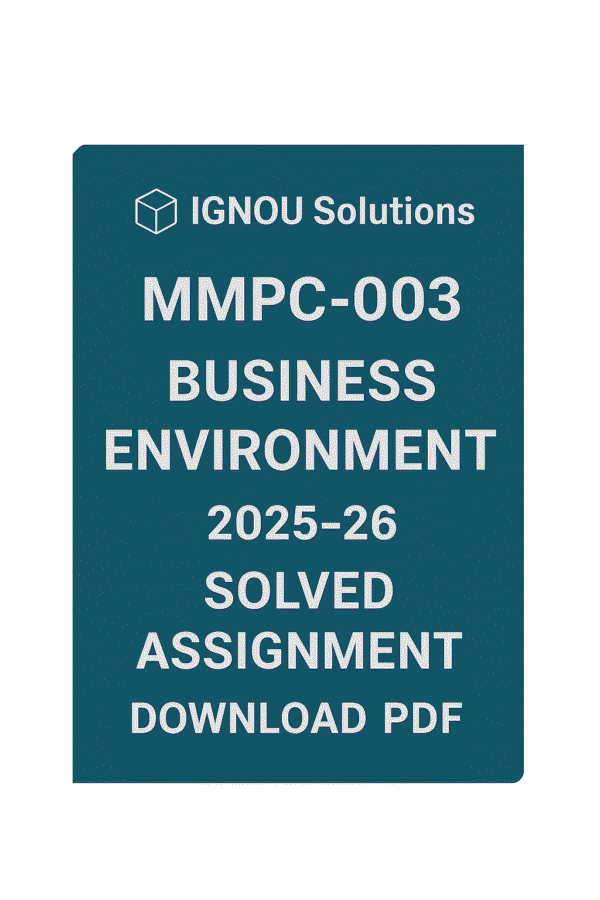 MMPC-003 Business Environment Solved Assignment 2025-2026