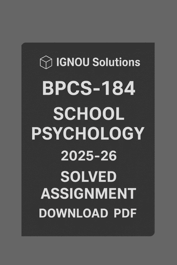 BPCS-184 SCHOOL PSYCHOLOGY in English Solved Assignment 2025-2026