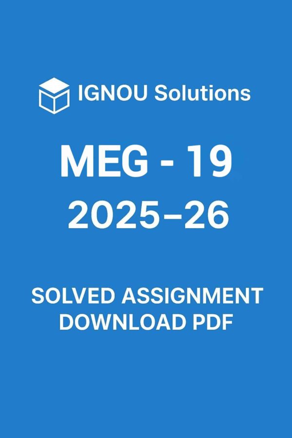 MEG 19 Solved Assignment 2025-26