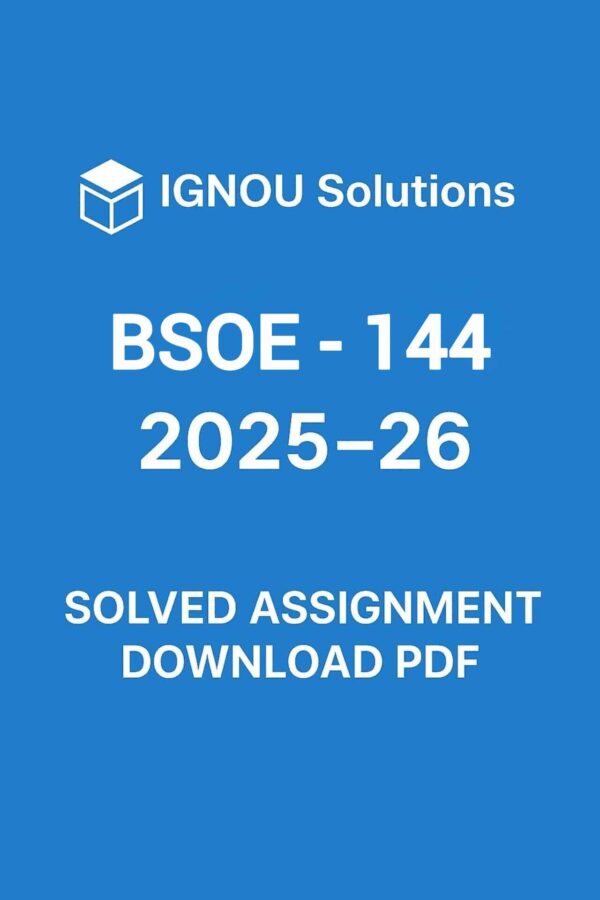 BSOE 144 Solved Assignment 2025-26 In Hindi
