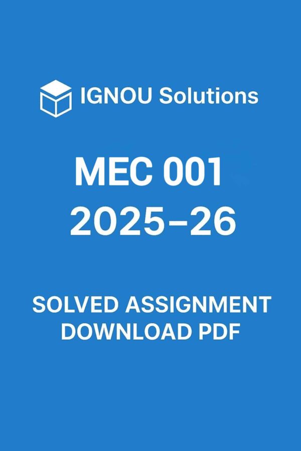 MEC 001 Solved Assignment 2025-26 IN ENGLISH
