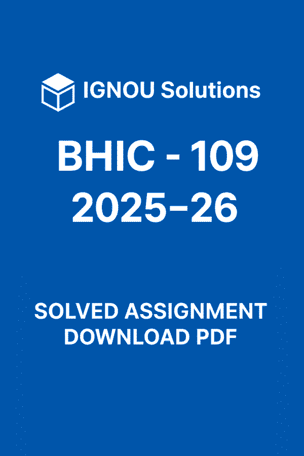 BHIC 109 Solved Assignment 2025-26 in Hindi