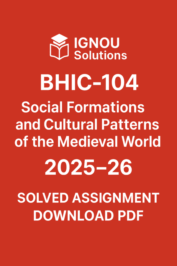 BHIC 104 Solved Assignment 2025-26 in English