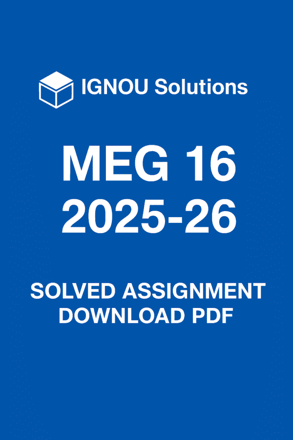 MEG 16 Solved Assignment 2025-26