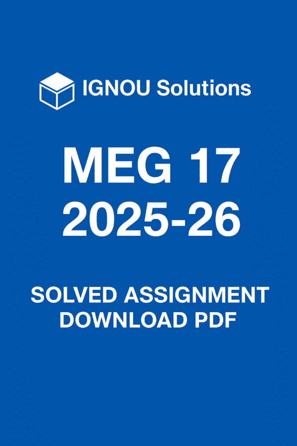 MEG 17 Solved Assignment 2025-26