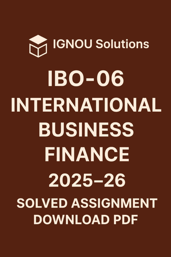 IBO 06 Solved Assignment 2025-26 in English