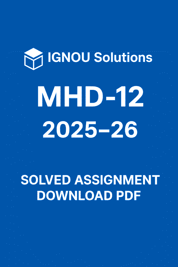 MHD 12 Solved Assignment 2025-26 in Hindi