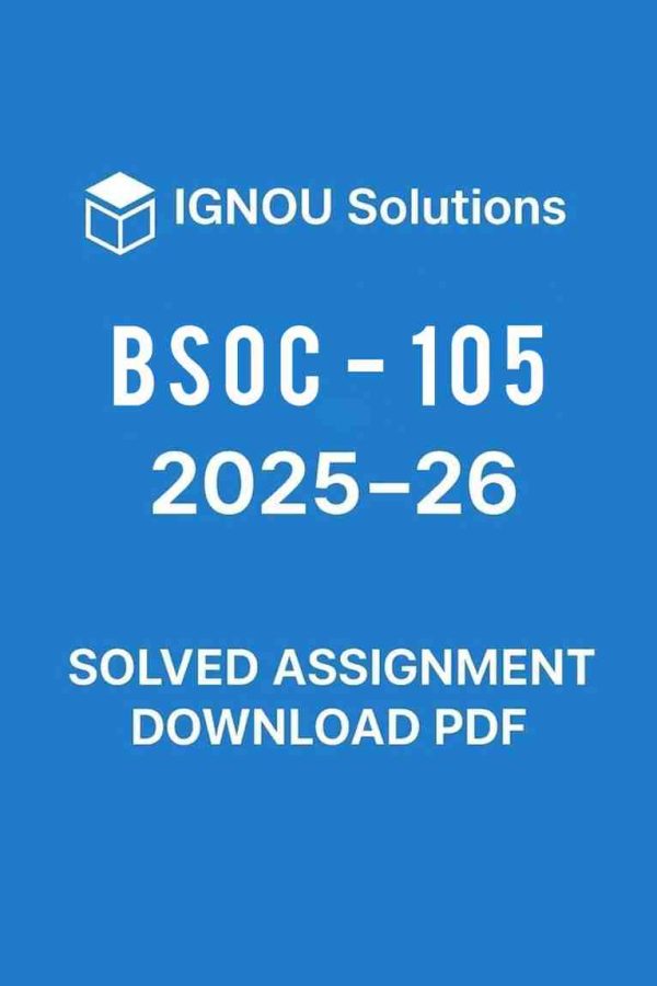 BSOC 105 Solved Assignment 2025-26 in Hindi