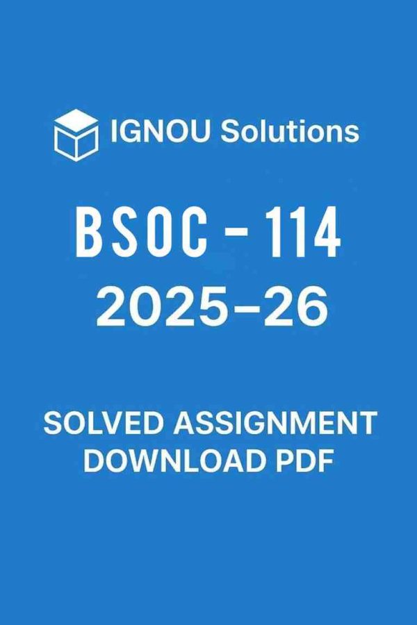 BSOC 114 Solved Assignment 2025-26 in Hindi