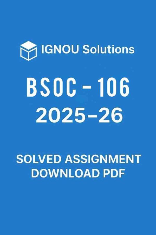 BSOC 106 Solved Assignment 2025-26 in Hindi