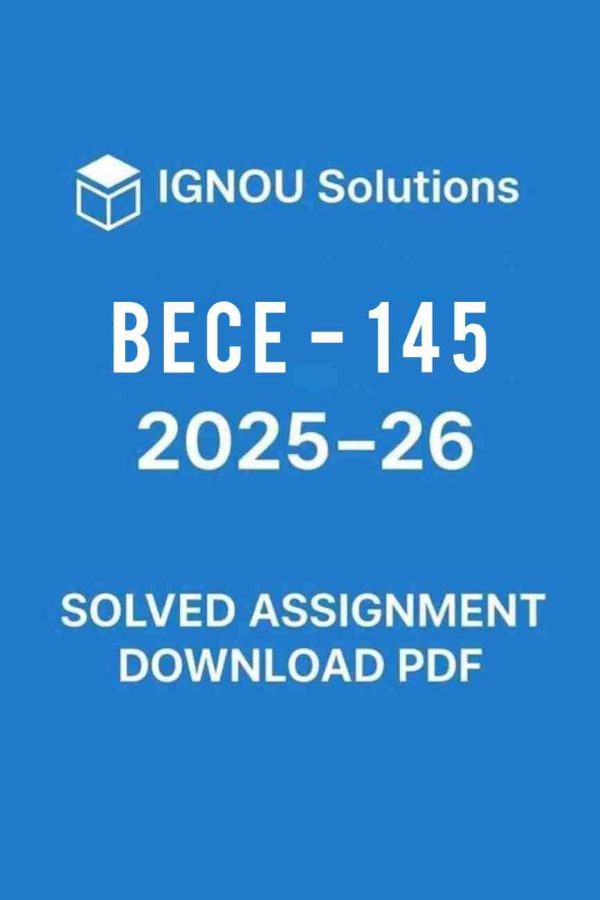 BECE 145 Solved Assignment 2025-26 in English