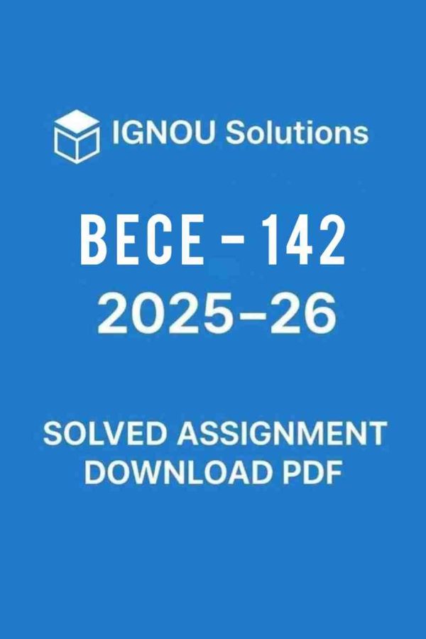 BECE 142 Solved Assignment 2025-26 in English