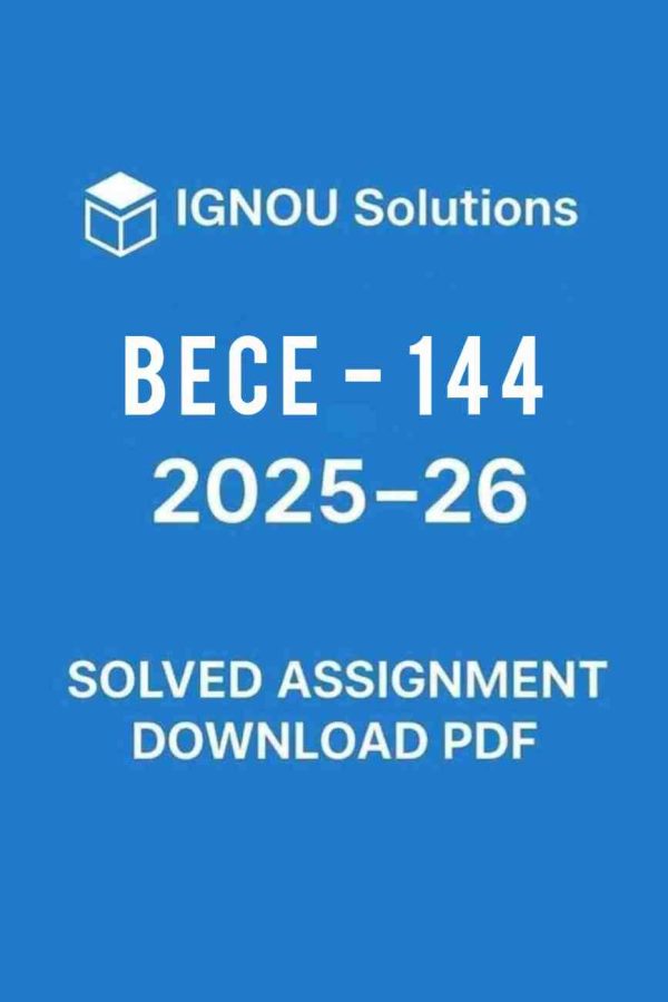 BECE 144 Solved Assignment 2025-26 in Hindi
