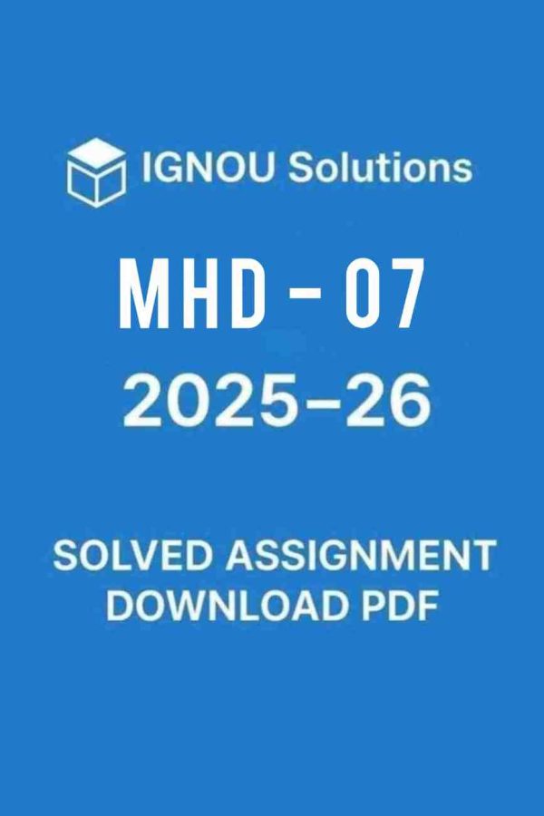 MHD 07 Solved Assignment 2025-26 in Hindi