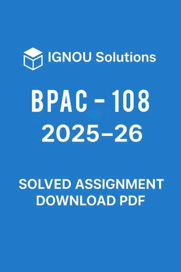 BPAC 108 Solved Assignment 2025-26 in English