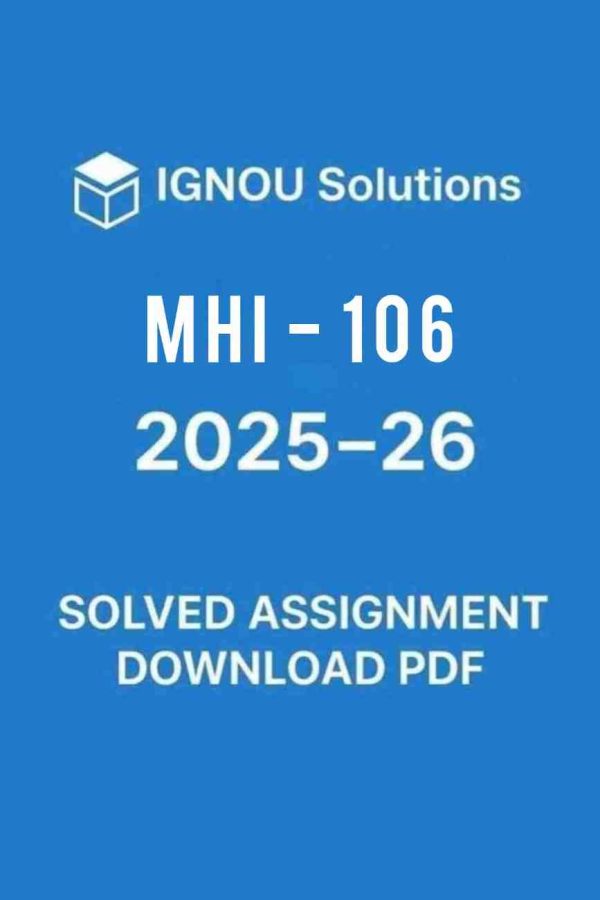 MHI 106 Solved Assignment 2025-26 in Hindi
