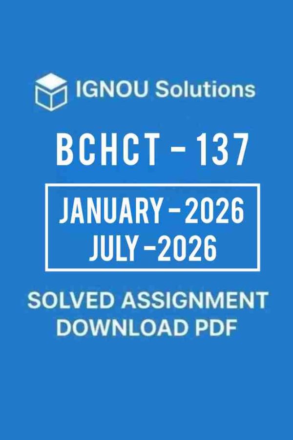 BCHCT 137 Solved Assignment January 2026 July 2026 in English