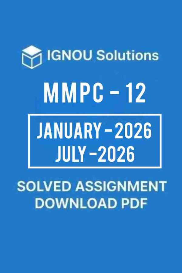 MMPC 12 Solved Assignment January 2026 July 2026 in English