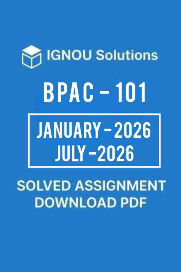 BPAC 101 Solved Assignment 2025-26 in Hindi