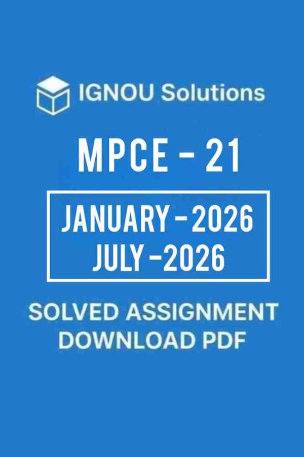 MPCE 21 Solved Assignment 2026 in English