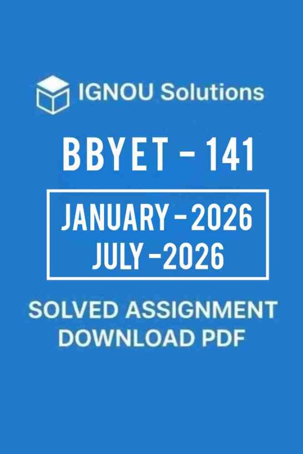 BBYET 141 Solved Assignment January 2026 July 2026 in English