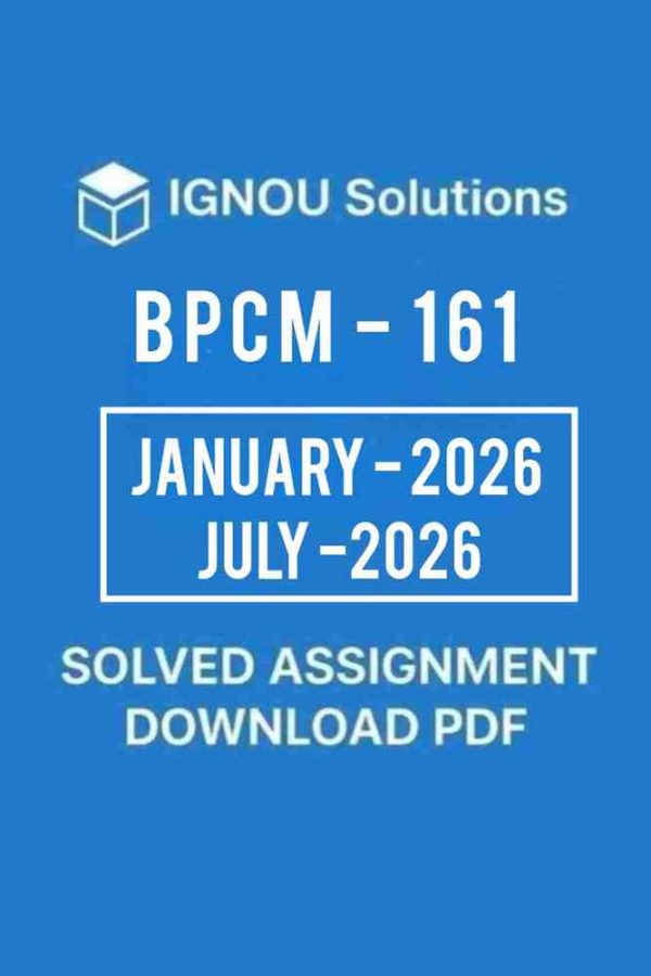 BPCM 161 Solved Assignment 2025-26 in English