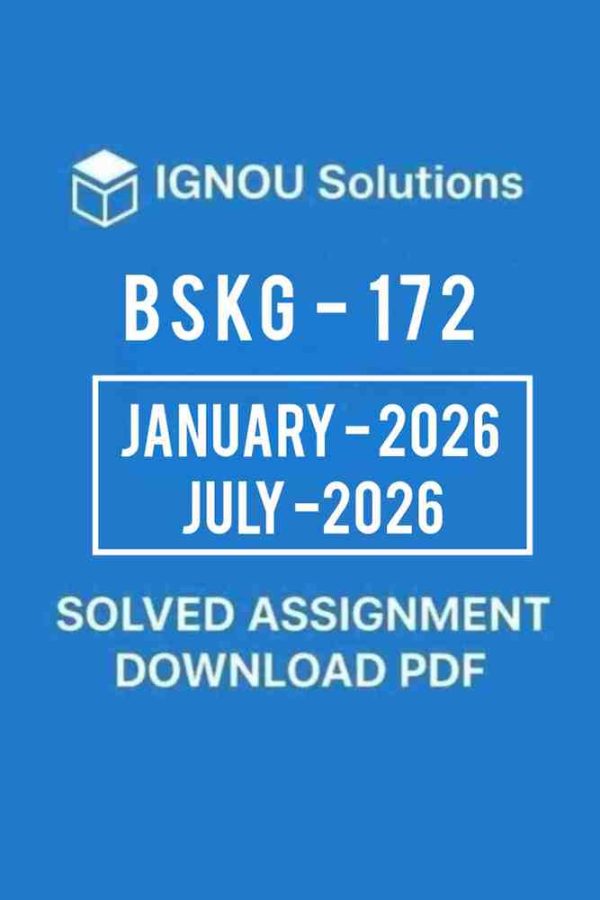 BSKG 172 Solved Assignment 2025-26 in hindi